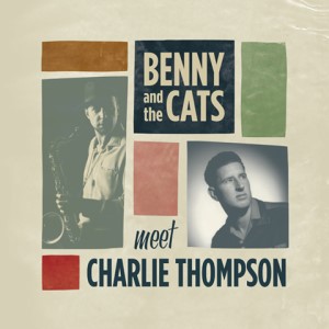 Thompson ,Charlie - Meet Benny And The Cats